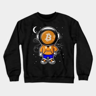 Hiphop Astronaut BitCoin BTC To The Moon Crypto Token Cryptocurrency Wallet Birthday Gift For Men Women Kids Crewneck Sweatshirt